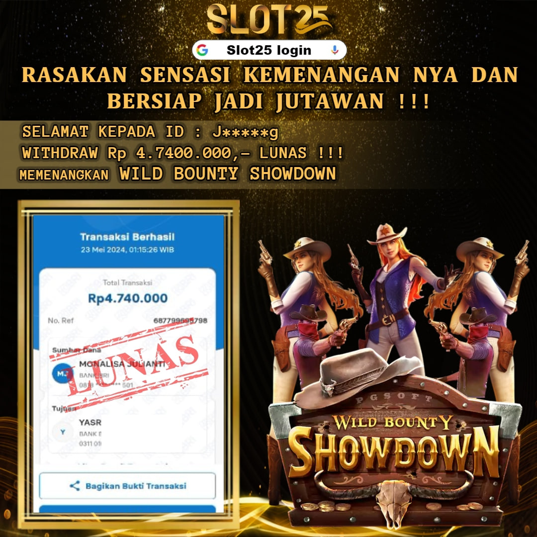 SLOT25 JACKPOT SLOT WILD BOUNTY SHOWDOWN Rp. 4.740.000,- LUNAS	