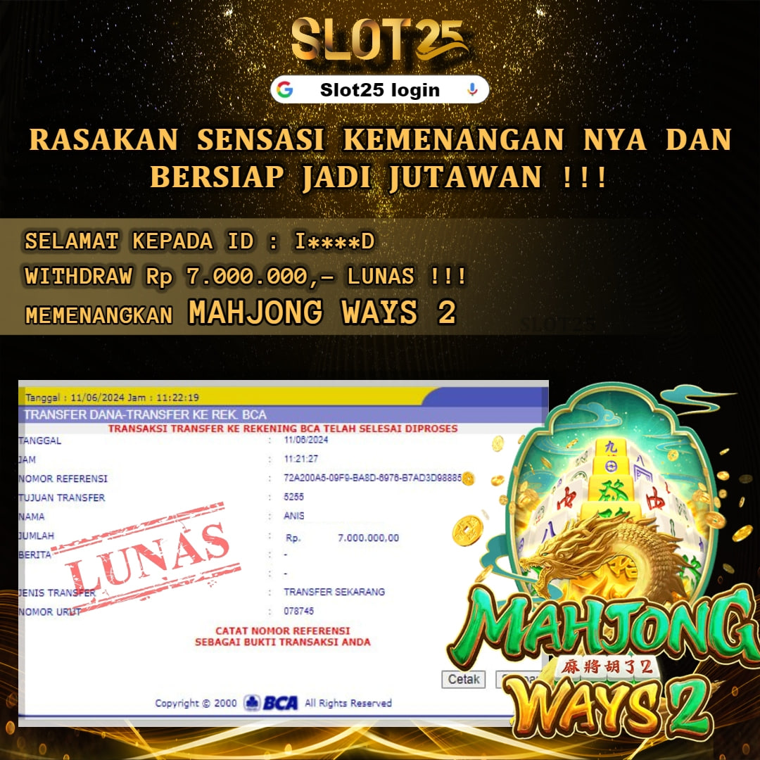 SLOT25 JACKPOT SLOT MAHJONG WAYS 2 Rp. 7.000.000,- LUNAS	