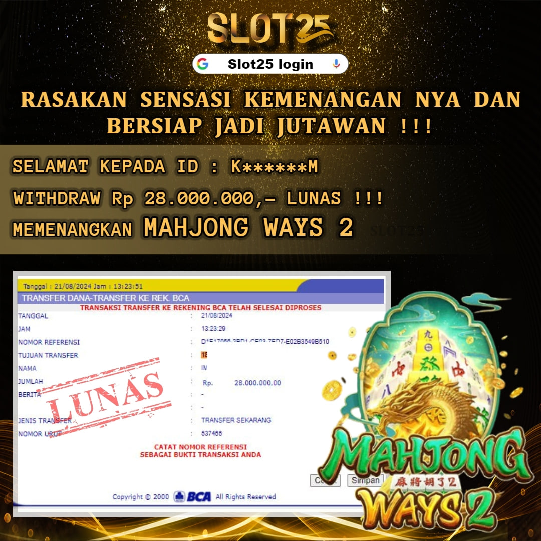 SLOT25 JACKPOT SLOT MAHJONG WAYS 2 Rp. 28.000.000,- LUNAS	