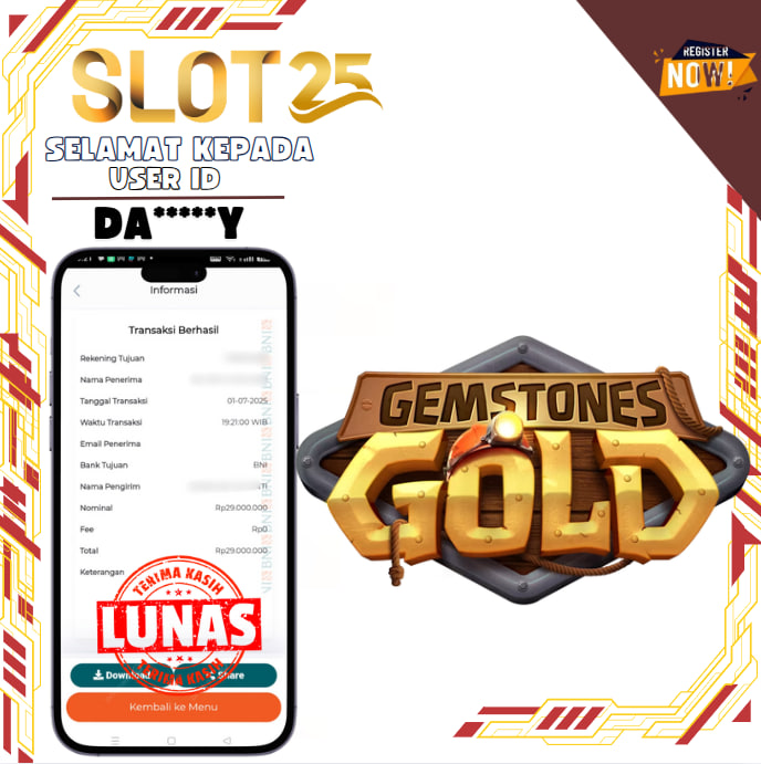 SLOT25 PG SOFT - GEMSTONES GOLD Rp. 29.000.000,